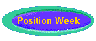 Position Week